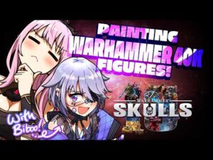 【森カリオペ】Warhammer配信で寸劇を披露しWattpadについて語る